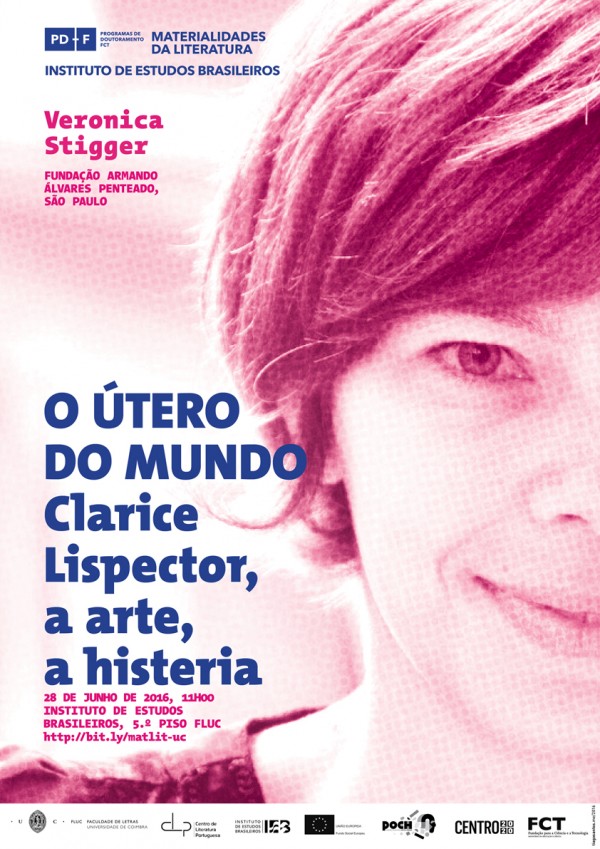 Conferência, por Veronica Stigger: «O útero do mundo: Clarice Lispector, a arte, a histeria»