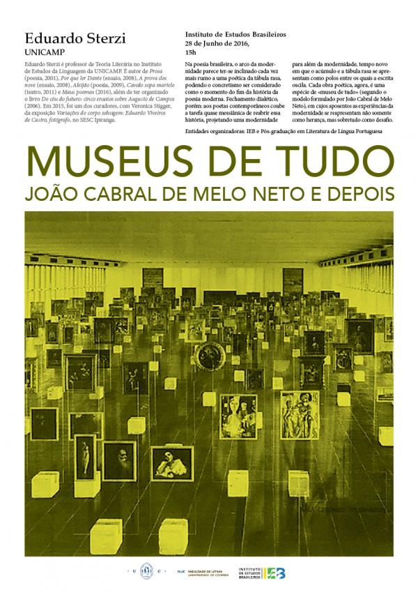 Conferência, por Eduardo Sterzi: «Museus de tudo. João Cabral de Melo Neto e depois»
