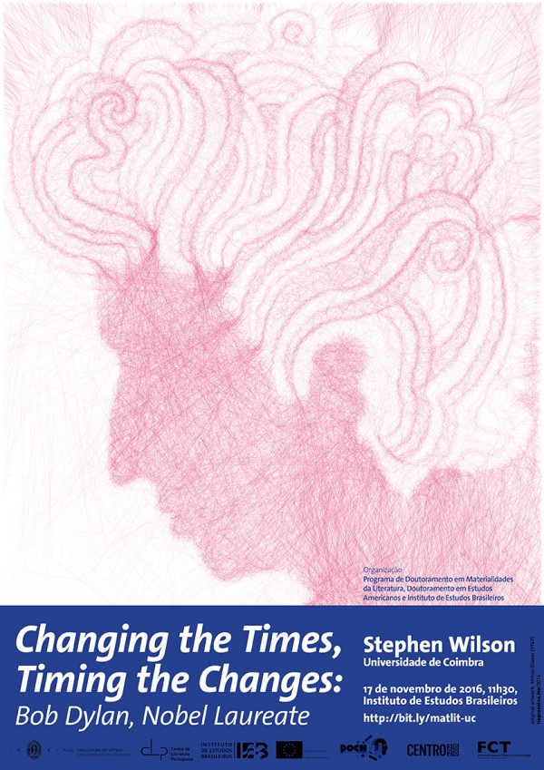 Conferência: «Changing the Times, Timing the Changes: Bob Dylan, Nobel laureate», por Steve Wilson